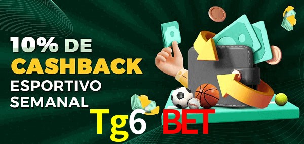 10% de bônus de cashback na Tg6 Bet