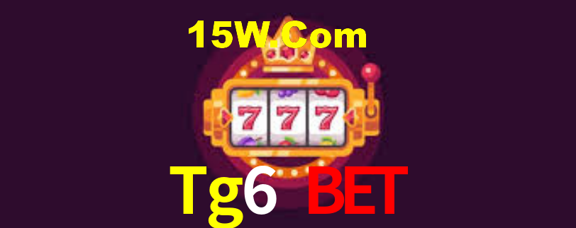 Tg6 Bet,Tg6 App